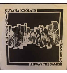 Local The Pariahs/Guyana Koolaid - Always The Same b/w I Wanted To