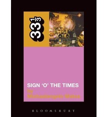 33 1/3 Series 33 1/3 - #010 - Prince's Sign 'O' The Times - Michaelangelo Matos