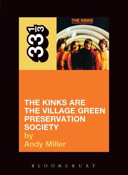 33 1/3 Series 33 1/3 - #004 - The Kinks' The Kinks Are The Village Green Preservation Society - Andy Miller