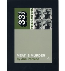 33 1/3 Series 33 1/3 - #005 - The Smiths' Meat Is Murder - Joe Pernice