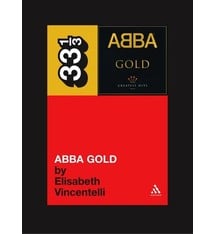 33 1/3 Series 33 1/3 - #007 - Abba's Abba Gold - Elizabeth Vincentelli