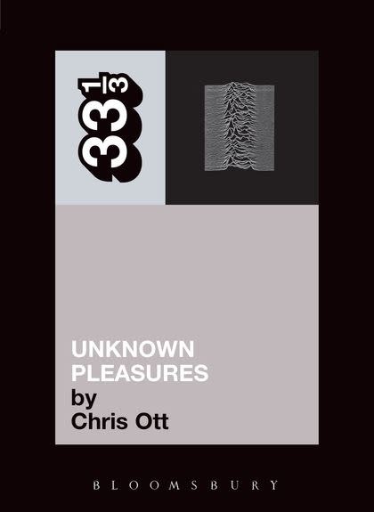 33 1/3 Series 33 1/3 - #009 - Joy Division's Unknown Pleasures - Chris Ott