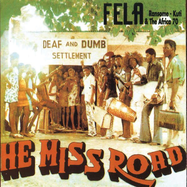 World Fela Ransome Kuti & The Africa 70 - He Miss Road
