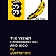 33 1/3 Series 33 1/3 - #011 - The Velvet Underground And Nico - Joe Harvard