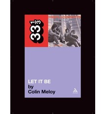 33 1/3 Series 33 1/3 - #016 - The Replacements' Let It Be - Colin Meloy