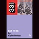 33 1/3 Series 33 1/3 - #016 - The Replacements' Let It Be - Colin Meloy