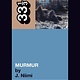 33 1/3 Series 33 1/3 - #022 - R.E.M.'s Murmur - J. Niimi
