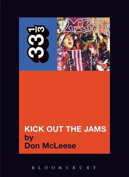33 1/3 Series 33 1/3 - #025 - MC5's Kick Out The Jams - Don McLeese
