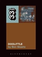 33 1/3 Series 33 1/3 - #031 - The Pixies' Doolittle - Ben Sisario