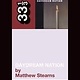 33 1/3 Series 33 1/3 - #039 - Sonic Youth's Daydream Nation - Matthew Stearns