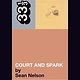 33 1/3 Series 33 1/3 - #040 - Joni Mitchell's Court And Spark - Sean Nelson