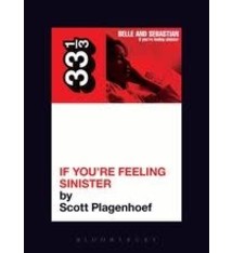 33 1/3 Series 33 1/3 - #050 - Belle And Sebastian's If You're Feeling Sinister - Scott Plagenhoef