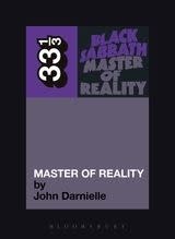 33 1/3 Series 33 1/3 - #056 - Black Sabbath's Master Of Reality - John Darnielle