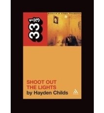 33 1/3 Series 33 1/3 - #058 - Richard & Linda Thompson's Shoot Out The Lights - Hayden Childs