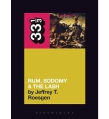33 1/3 Series 33 1/3 - #060 - The Pogues' Rum, Sodomy & The Lash - Jeffrey T. Roesgen