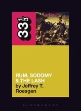 33 1/3 Series 33 1/3 - #060 - The Pogues' Rum, Sodomy & The Lash - Jeffrey T. Roesgen