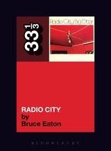 33 1/3 Series 33 1/3 - #065 - Big Star's Radio City - Bruce Eaton