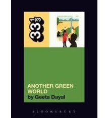33 1/3 Series 33 1/3 - #067 - Brian Eno's Another Green World - Geeta Dayal
