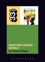 33 1/3 Series 33 1/3 - #067 - Brian Eno's Another Green World - Geeta Dayal