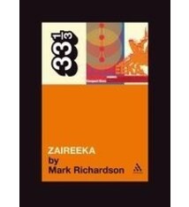 33 1/3 Series 33 1/3 - #068 - The Flaming Lips' Zaireeka - Mark Richardson