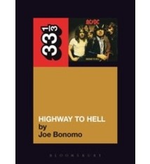 33 1/3 Series 33 1/3 - #073 - AC/DC's Highway to Hell - Joe Bonomo
