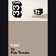 33 1/3 Series 33 1/3 - #077 - Fleetwood Mac's Tusk - Rob Trucks