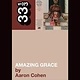 33 1/3 Series 33 1/3 - #084 - Aretha Franklin's Amazing Grace - Aaron Cohen