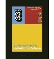 33 1/3 Series 33 1/3 - #091 - Gang Of Four's Entertainment! - Kevin J.H. Dettmar