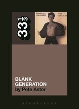 33 1/3 Series 33 1/3 - #092 - Richard Hell & The Voidoids' Blank Generation - Pete Astor