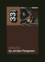 33 1/3 Series 33 1/3 - #093 - J Dilla's Donuts - Jordan Ferguson