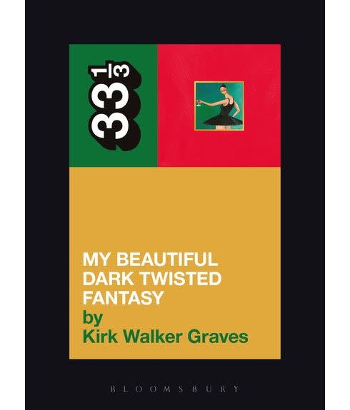 33 1/3 Series 33 1/3 - #097 - Kanye West's My Beautiful Dark Twisted Fantasy