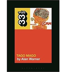33 1/3 Series 33 1/3 - #101 - Can's Tago Mago - Alan Warner