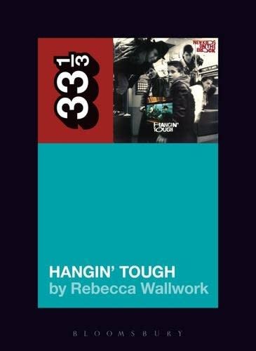 33 1/3 Series 33 1/3 - #113 - New Kids On The Block's Hangin' Tough - Rebecca Wallwork