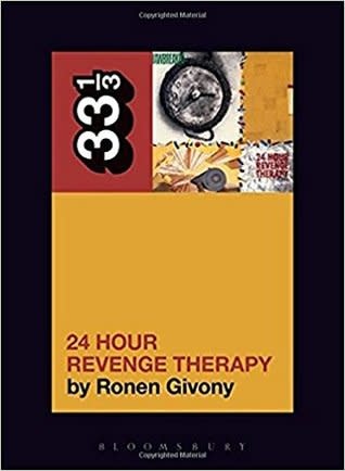 33 1/3 Series 33 1/3 - #130 - Jawbreaker's 24 Hour Revenge Therapy - Ronen Givony