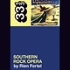 33 1/3 Series 33 1/3 - #133 - Drive By Truckers' Southern Rock Opera - Rien Fertel