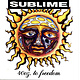 Rock/Pop Sublime - 40oz. To Freedom