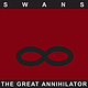 Rock/Pop Swans - The Great Annihilator