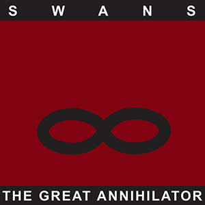Rock/Pop Swans - The Great Annihilator