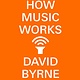 About Music How Music Works - David Byrne