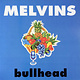 Rock/Pop Melvins - Bullhead