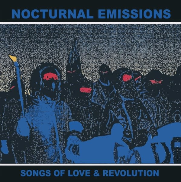 Industrial Nocturnal Emissions - Songs Of Love & Revolution