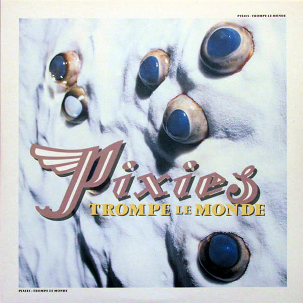 Rock/Pop Pixies - Trompe Le Monde