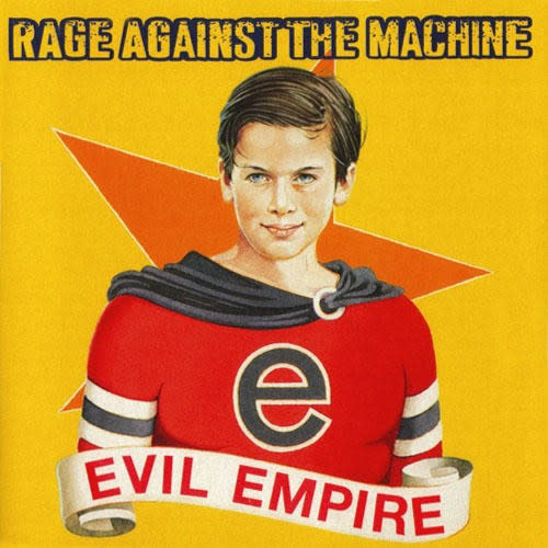 Rock/Pop Rage Against The Machine - Evil Empire