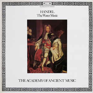 Classical Handel - Water Music - The Academy Of Ancient Music (VG+)