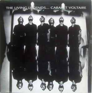 Rock/Pop Cabaret Voltaire - The Living Legends... (Light inaudible surface marks) (VG)