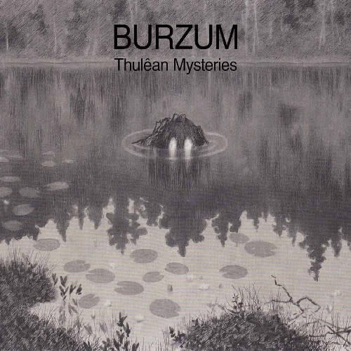 Metal Burzum - Thulêan Mysteries