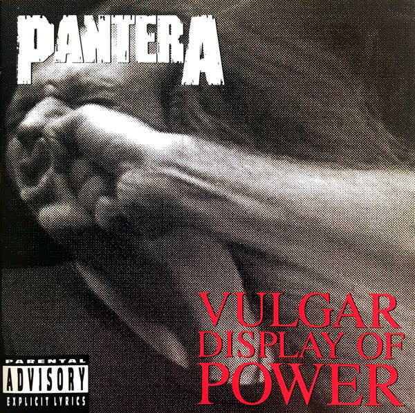 Metal Pantera - Vulgar Display of Power
