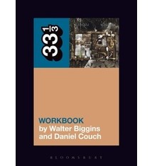 33 1/3 Series 33 1/3 - #124 - Bob Mould's Workbook - Walter Biggins and Daniel Couch