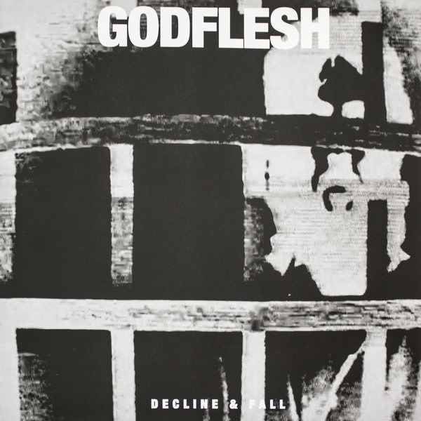 Industrial Godflesh - Decline & Fall