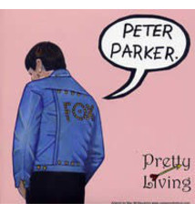 Rock/Pop Peter Parker / The Sexual Objects - Pretty Living / Outta Place Again